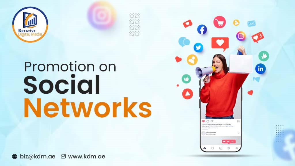 Promotion on Social Media Networks : A Comprehensive Guide